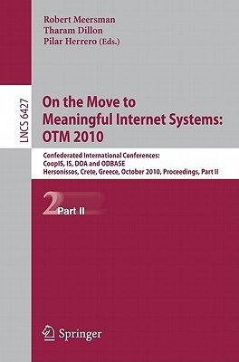 On the Move to Meaningful Internet Systems: OTM 2010(English, Paperback, unknown)