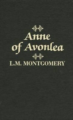 Anne of Avonlea(English, Hardcover, Montgomery Lucy Maud)