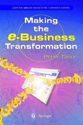 Making the e-Business Transformation(English, Hardcover, Gloor Peter)