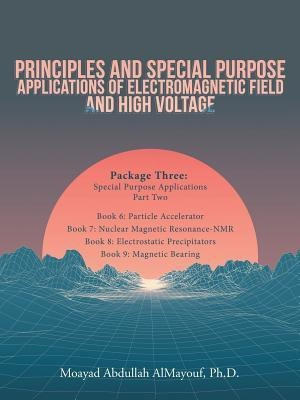 Principles and Special Purpose Applications of Electromagnetic Field and High Voltage(English, Paperback, Almayouf Moayad Abdullah PhD)