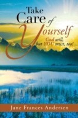 Take Care of Yourself(English, Paperback, Andersen Jane Frances)