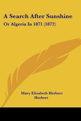 A Search After Sunshine(English, Paperback, Herbert Mary Elizabeth Herbert)