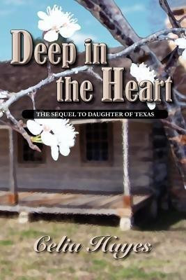 Deep in the Heart(English, Paperback, Hayes Celia)