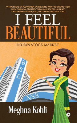 I Feel Beautiful(English, Paperback, Meghna Kohli)