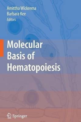 Molecular Basis of Hematopoiesis(English, Paperback, unknown)