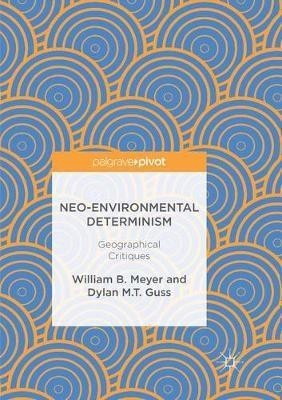 Neo-Environmental Determinism(English, Paperback, Meyer William B.)