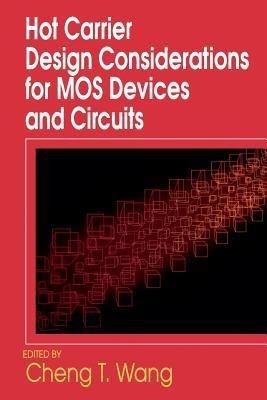 Hot Carrier Design Considerations for MOS Devices and Circuits(English, Paperback, unknown)