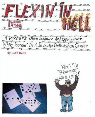 Flexin' In Hell(English, Paperback, Jeff Kelly)