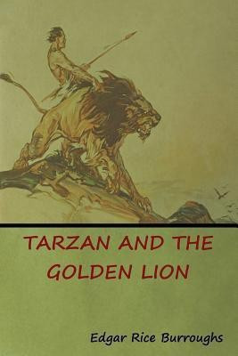Tarzan and the Golden Lion(English, Paperback, Burroughs Edgar Rice)