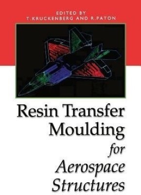 Resin Transfer Moulding for Aerospace Structures(English, Paperback, unknown)