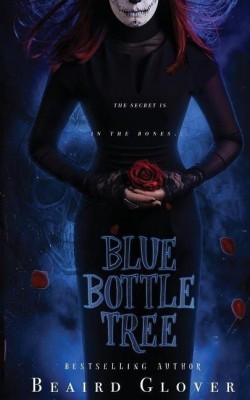 Blue Bottle Tree(English, Paperback, Glover Beaird)