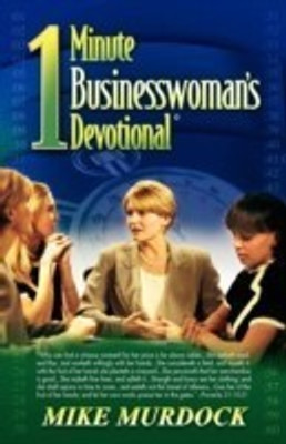 The One-Minute Businesswoman's Devotional(English, Paperback, Murdock Mike)