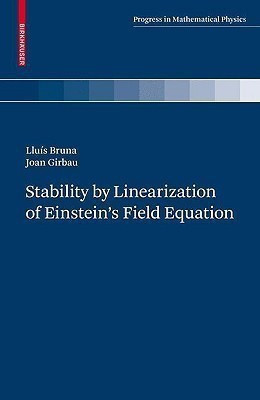 Stability by Linearization of Einstein's Field Equation(English, Hardcover, Bruna Lluis)