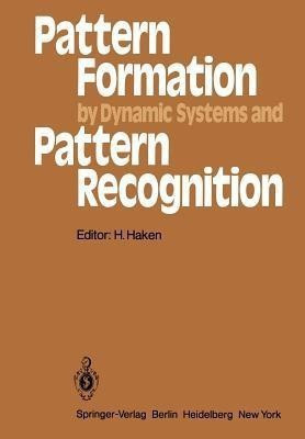 Pattern Formation by Dynamic Systems and Pattern Recognition(English, Paperback, unknown)