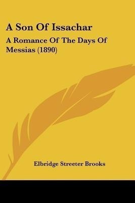 A Son Of Issachar(English, Paperback, Brooks Elbridge Streeter)