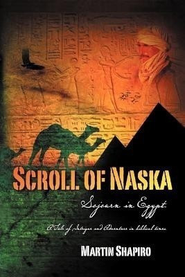 Scroll of Naska(English, Paperback, Shapiro Martin)