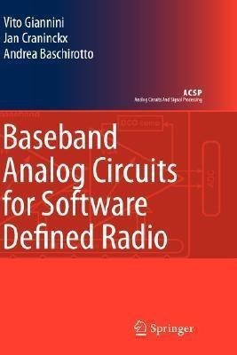 Baseband Analog Circuits for Software Defined Radio(English, Hardcover, Giannini Vito)