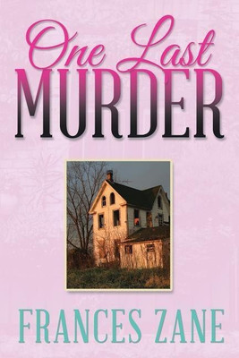 One Last Murder(English, Paperback, Frances Zane)