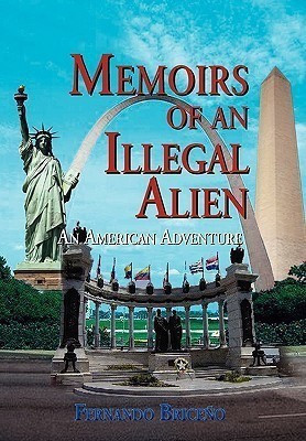 Memoirs of an Illegal Alien(English, Paperback, Briceo Fernando)