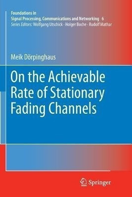On the Achievable Rate of Stationary Fading Channels(English, Paperback, Doerpinghaus Meik)