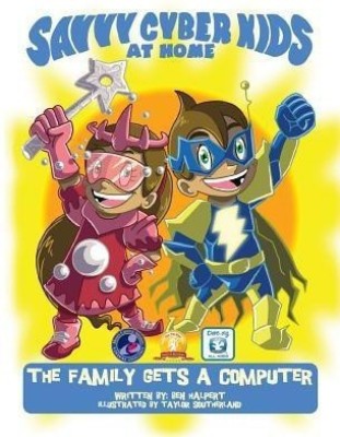 The Savvy Cyber Kids at Home(English, Hardcover, Halpert Ben)