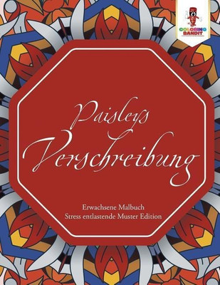 Paisleys Verschreibung(German, Paperback, Coloring Bandit)