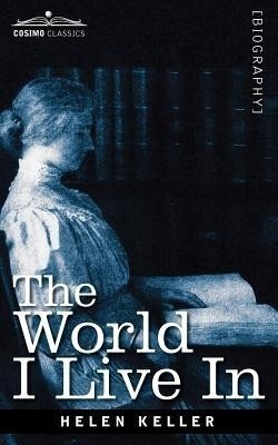 The World I Live in(English, Paperback, Keller Helen)