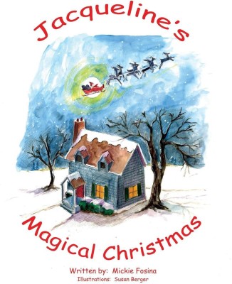 Jacqueline's Magical Christmas(English, Paperback, Fosina Mickie)