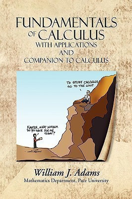 Fundamentals of Calculus with Applications and Companion to Calculus(English, Hardcover, Adams William J)