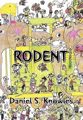 Rodent(English, Hardcover, Knowles Daniel S)