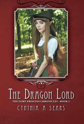 The Dragon Lord(English, Hardcover, Sears Cynthia A)