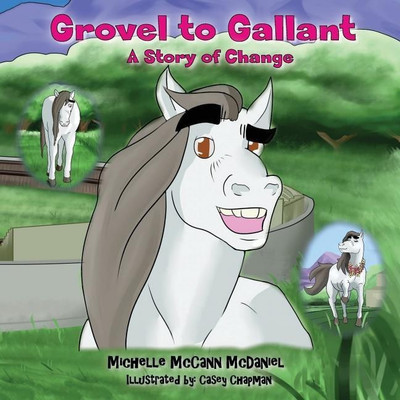 Grovel to Gallant(English, Paperback, McCann-McDaniel Michelle)
