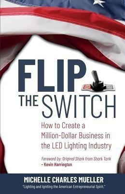 Flip the Switch(English, Paperback, Charles Mueller Michelle)