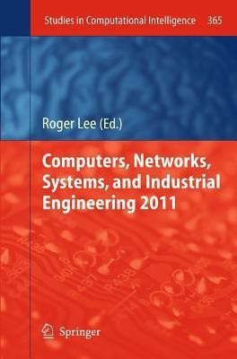 Computers, Networks, Systems, and Industrial Engineering 2011(English, Hardcover, unknown)