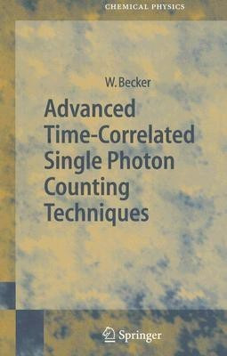 Advanced Time-Correlated Single Photon Counting Techniques(English, Hardcover, Becker Wolfgang)