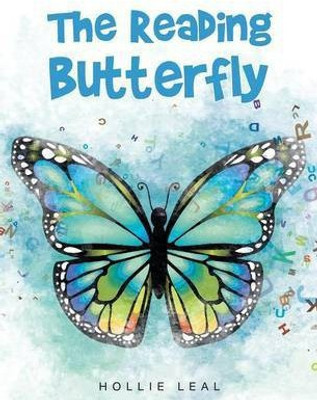 The Reading Butterfly(English, Hardcover, Leal Hollie)