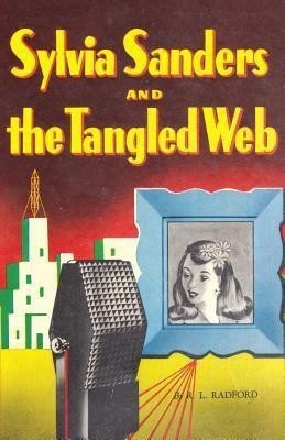 Sylvia Sanders and the Tangled Web(English, Paperback, Radford Ruby Lorraine)