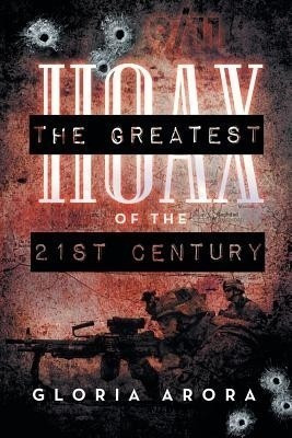 The Greatest Hoax of the 21st Century(English, Paperback, Arora Gloria)