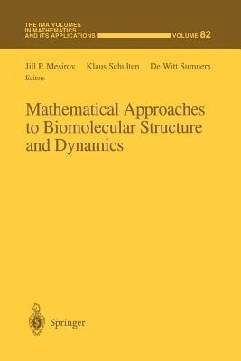 Mathematical Approaches to Biomolecular Structure and Dynamics(English, Paperback, unknown)