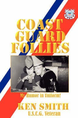 Coast Guard Follies(English, Paperback, Smith Ken)