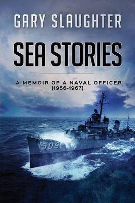 Sea Stories(English, Paperback, Slaughter Gary)