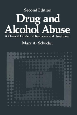 Drug and Alcohol Abuse(English, Paperback, Schuckit Marc A.)