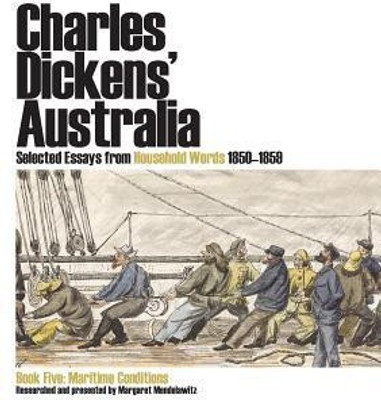 Charles Dickens' Australia: Selected Essays from Household Words 1850-1859(English, Paperback, Dickens Charles)