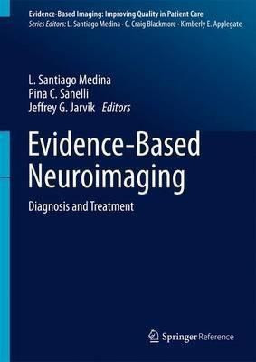 Evidence-Based Neuroimaging Diagnosis and Treatment(English, Hardcover, unknown)