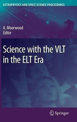 Science with the VLT in the ELT Era(English, Hardcover, unknown)