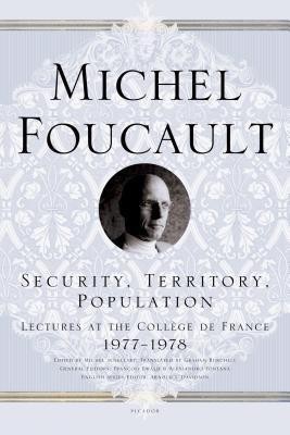 Security, Territory, Population(English, Paperback, Foucault Michel)