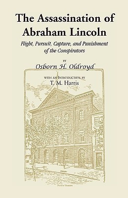 The Assassination of Abraham Lincoln(English, Paperback, Oldroyd Osborn H)