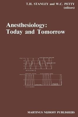Anesthesiology: Today and Tomorrow(English, Paperback, unknown)