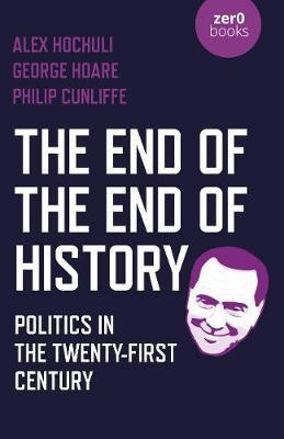 End of the End of History, The(English, Paperback, Hochuli Alex)