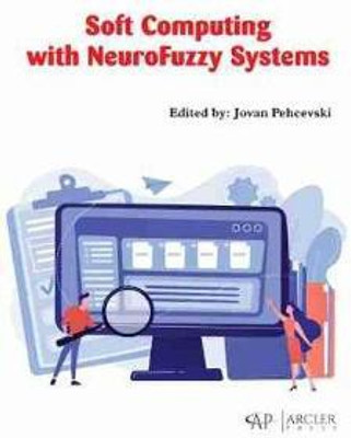 Soft Computing with NeuroFuzzy Systems(English, Hardcover, unknown)